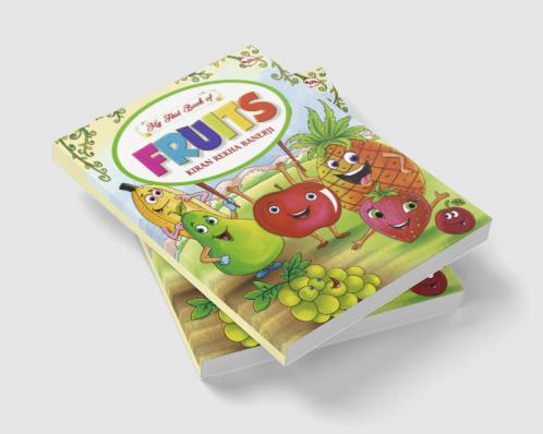 MY FIRST BOOK OF FRUITS