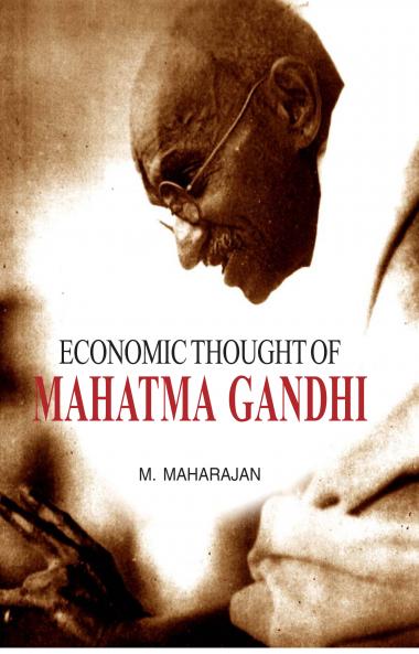 Economic Thought of Mahatma Gandhi