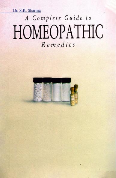 A Complete Guide To Homeopathic Remedies