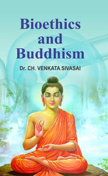 Bioethics and Buddhism