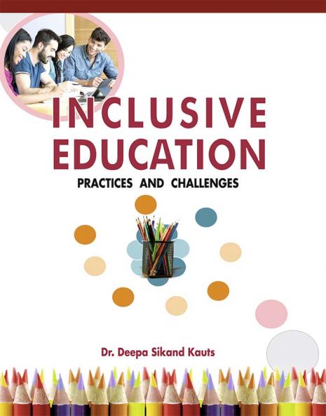 Inclusive Edcuation : Practices and Challenges (PB)