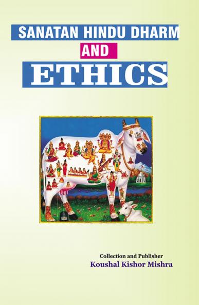 SANATAN HINDU DHARM AND ETHICS