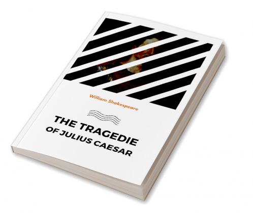 The Tragedie of Julius Caesar