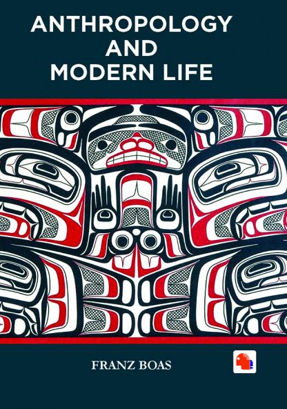 ANTHROPOLOGY AND MODERN LIFE