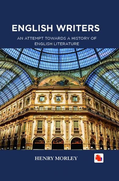 English Writers - An attempt Towards a History of English Literature