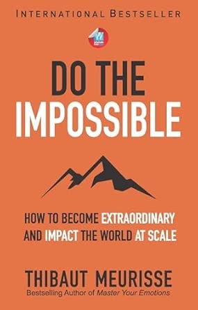 DO THE  IMPOSSIBLE