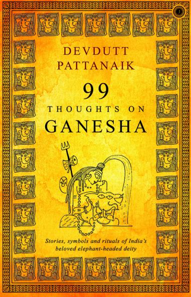 99 Thoughts on Ganesha