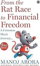 From the Rat Race to Financial Freedom (Second Edition)