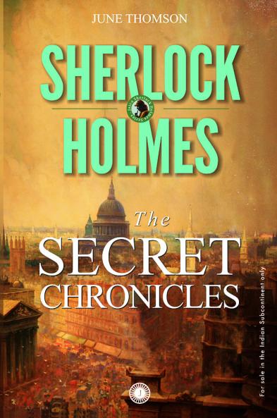 Sherlock Holmes: The Secret Chronicles
