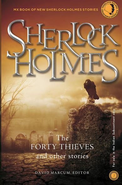 Sherlock Holmes: The Forty Thieves and Other Stories