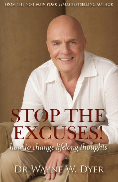 Stop The Excuses! How to Change Life lon