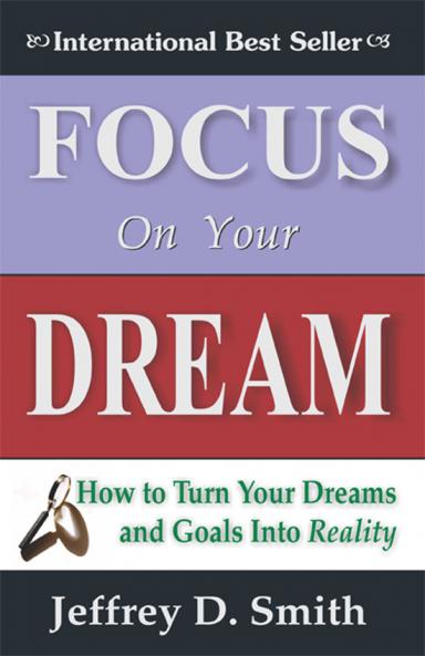 FOCUS ON YOUR DREAM
