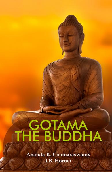GOTAMA the Buddha