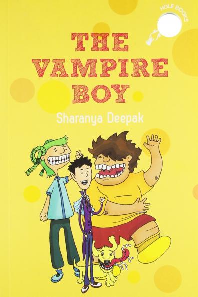 Vampire Boy [Paperback] Sharanya Deepak and Vinayak Varma [Paperback] Sharanya Deepak and Vinayak Varma