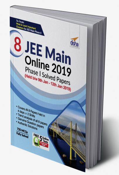 8 JEE Main Online 2019 Phase I Solved Papers (Held b/w 9th Jan - 12th Jan 2019) with FREE 5 Online Tests