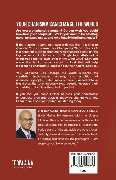 YOUR CHARISMA CAN CHANGE THE WORLD