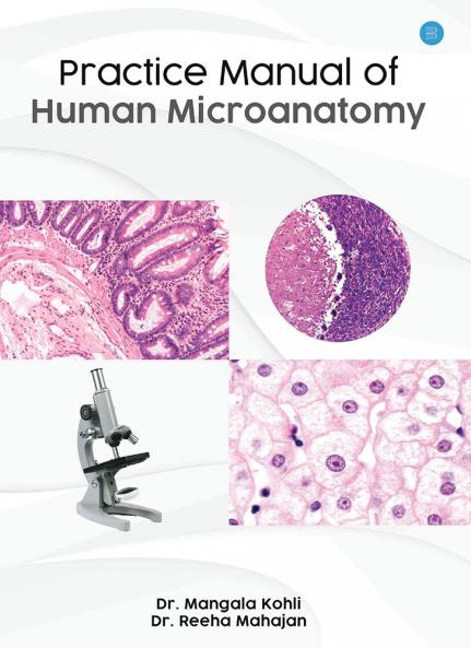 Practice manual of Human Microanatomy