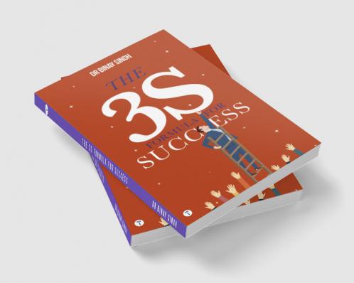THE 3S FORMULA FOR SUCCESS