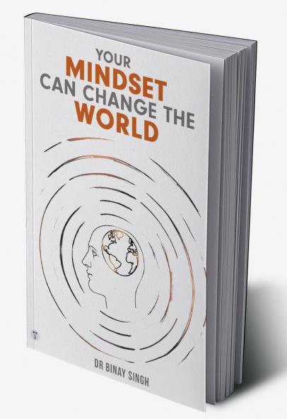 YOUR MINDSET CAN CHANGE THE WORLD