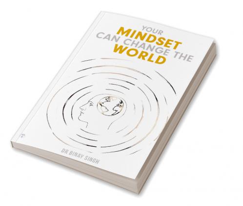 YOUR MINDSET CAN CHANGE THE WORLD