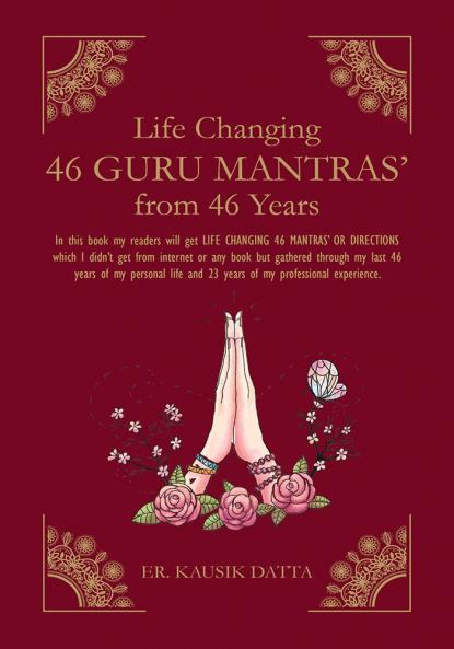 Life Changing 46: Guru Mantras’ from 46 Years