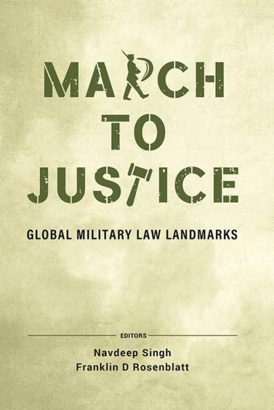 March To Justice: Global Military Law Landmarks