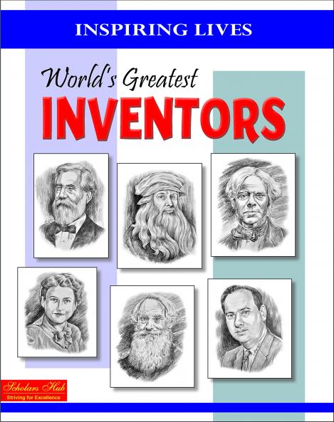Inspiring Lives:Worlds Greatest Inventors : Biographies Of Inspirational Personalities For Kids | 124 Pages