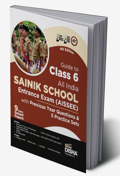 Guide to Class 6 All India SAINIK School Entrance Exam (AISSEE) with Previous Year Questions & 5 Practice Sets 4th Edition