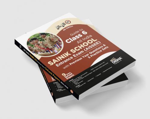 Guide to Class 6 All India SAINIK School Entrance Exam (AISSEE) with Previous Year Questions & 5 Practice Sets 4th Edition