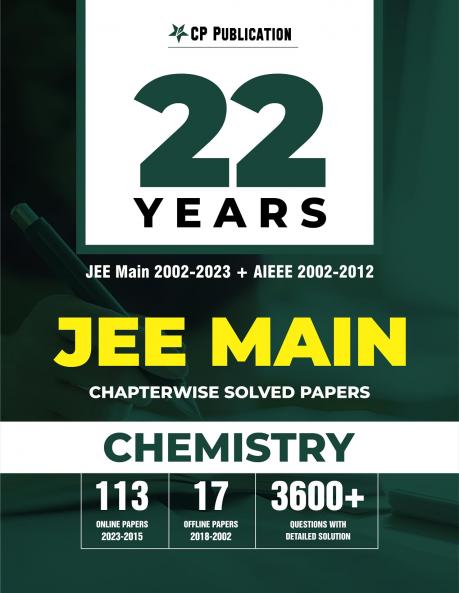 2002-2023 JEE Main Online & Offline Chapterwise Solved Papers Chemistry (E)