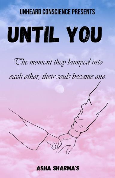 UNTIL YOU