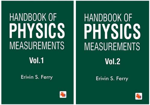 Handbook of Physics Measurements - Vol.1 Vol.2