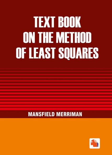 Text Book on the Method of Least Squares