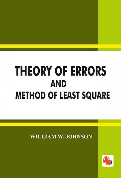 Theory of Errors and Method of Least Square