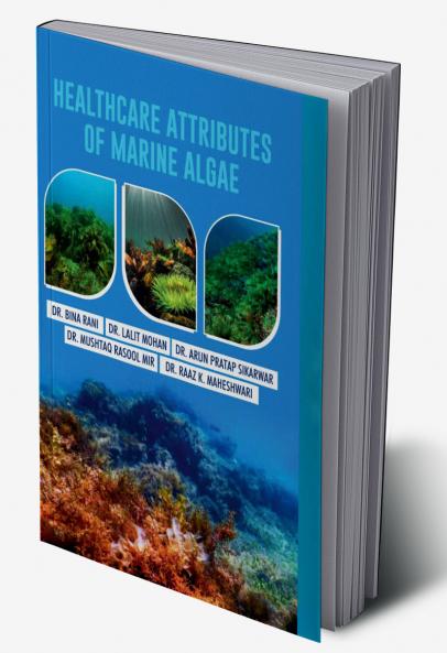 Healthcare Attributes of Marine Algae
