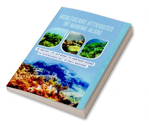 Healthcare Attributes of Marine Algae