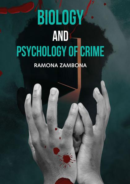 Biology and Psychology of Crime