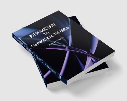 Introduction to Grammatical Theories