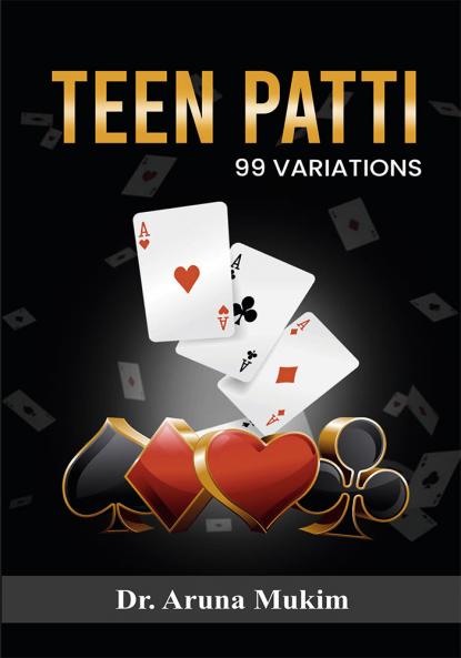 Teen Patti : 99 Variations