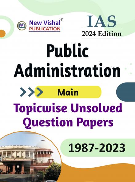 IAS Public Administration Main Topicwise Question Papers (1983-2023)