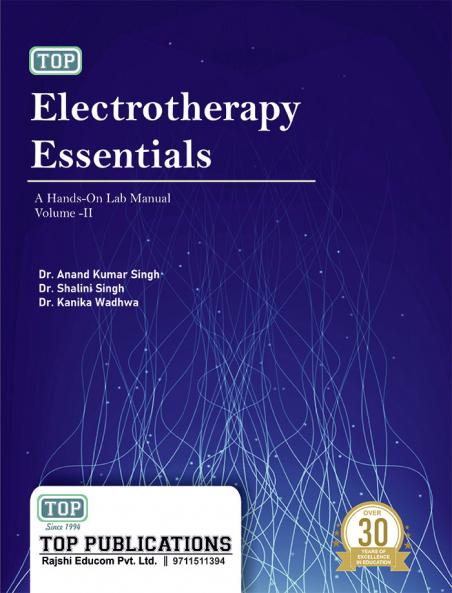 TOP ELECTROTHERAPY ESSENTIALS A HANDS-ON LAB MANUAL VOLUME-2