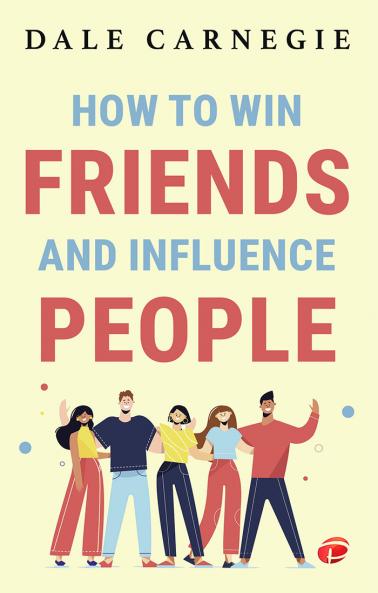 How To Win Friends & Influence The People