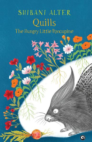 Quills: The Hungry Little Porcupine