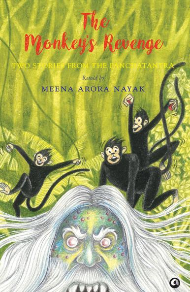 The Monkey’s Revenge: Two Stories from the Panchatantra