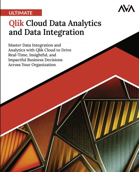 Ultimate Qlik Cloud Data Analytics and Data Integration