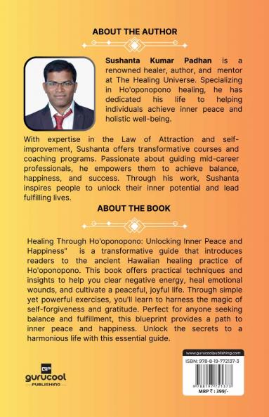 Healing Through Ho'oponopono: Unlocking Inner Peace and Happiness