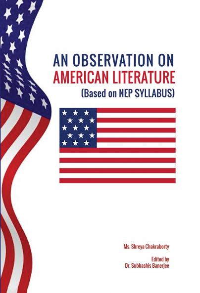 An Observation on American Literature (Based On Nep Syllabus)