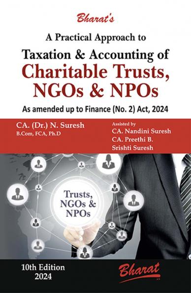 A Practical Approach to TAXATION AND ACCOUNTING OF CHARITABLE TRUSTS NGOs & NPOs