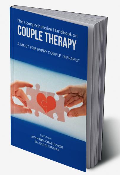 The Comprehensive Handbook on Couple Therapy: A Must for every Couple Therapist