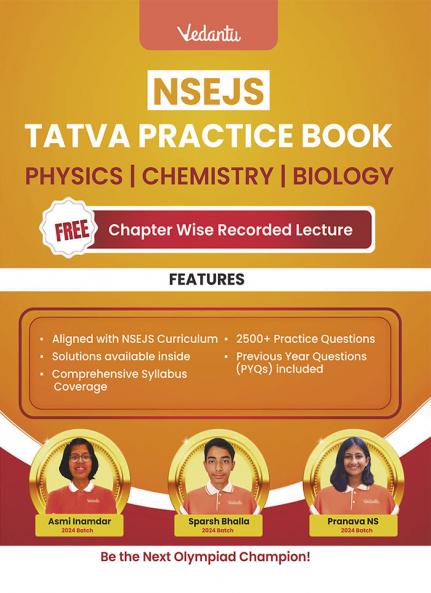 Vedantu NSEJS Tatva Practice Question Bank | Physics Chemistry Biology | Chapterwise Practice Question and Previous Year Question (PYQ) | Includes Free Recorded Olympiad Lecture